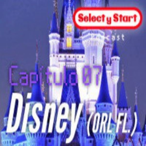 Select y Start 07: Especial Disney Parks Orlando Fl.