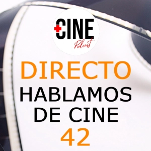 Hablando de cine, series y lo que surja 42