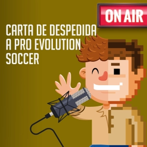 Carta de despedida a Pro Evolution Soccer (PES)