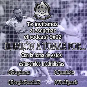 9x02 El balón a tomar por...