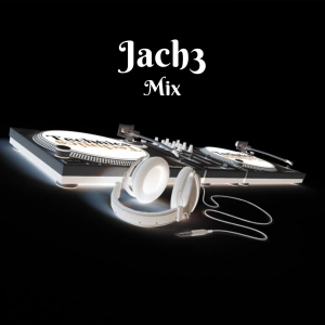 Jach3 - New Mix # 3