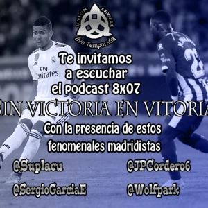 8x07 Sin victoria en Vitoria