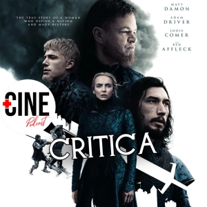 Crítica de 'El último duelo' (The Last Duel) - Ridley Scott - Sin spoilers