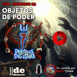 Objetos de Poder | 7PD - T4x22
