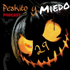 PYM 29. Se llama Peskito | Peskito y Miedo. Especial Jáwelin