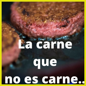 EP-20: La carne que no es carne.