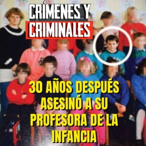 30 años después asesinó a su maestra de la infancia