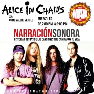 Narración Sonora - Alice in Chains
