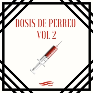 Dosis de perreo Vol. 2