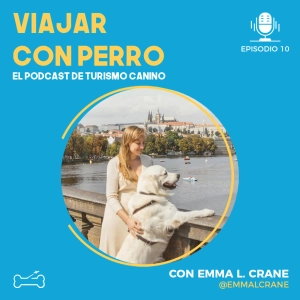 Ep. 10 Conociendo la Praga dog friendly con Emma L. Crane @emmalcrane