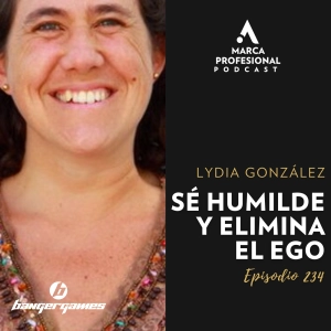 Cómo fomentar el trabajo en equipo | Lydia González de Banger Games |Ep.234