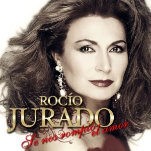 ROCÍO JURADO - Se nos rompió el amor (1985)