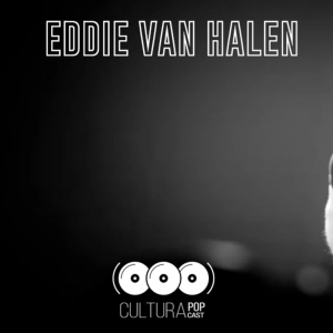 Cultura Pop - Eddie Van Halen
