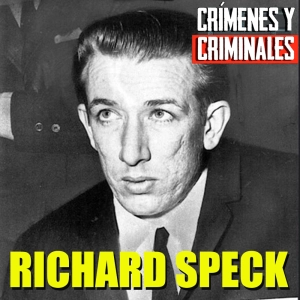 Richard Speck, el asesino de la residencia