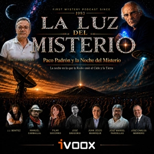 ESPECIAL PACO PADRÓN Y LA NOCHE DEL MISTERIO. LA NOCHE EN LA QUE LA RADIO UNIÓ AL CIELO Y LA TIERRA