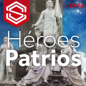 Select y Start 76: Héroes Patrios