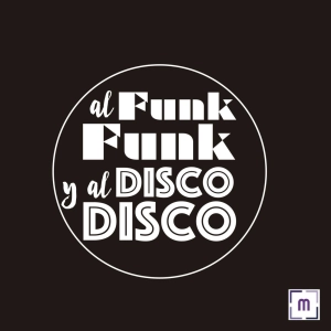 85. Al Funk... Funk, y al Disco.... Disco.