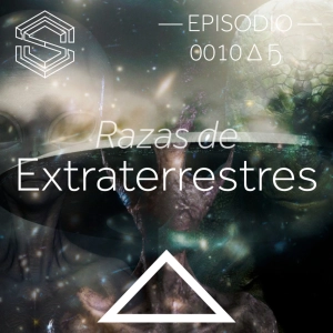 Bajo la Shet S02E05: Razas de Extraterrestres