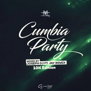 Cumbia Party Mix Vol.11 By Jay Remix Feat. Joseph Dj.