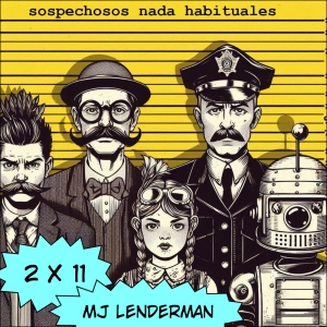 Sospechosos Nada Habituales 2x11: MJ Lenderman