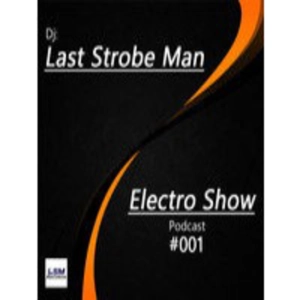 Electro Show #001 "Welcome to the new EDM Radio"