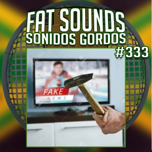 Big Tunes Fat Sounds Sonidos Gordos Nº333 4set2020