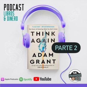 "THINK AGAIN" (p2) de Adam Grant