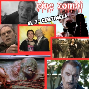 El 7º Centinela: Cine Zombi - Episodio exclusivo para mecenas