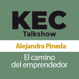 KEC Talkshow: El camino del emprendedor