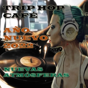Trip´Hop Café inicio 2022