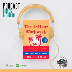 LA SEMANA LABORAL DE 4 HRS de Tim Ferriss