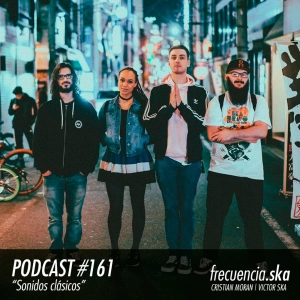 Frecuencia Ska #161 'Sonidos clásicos'