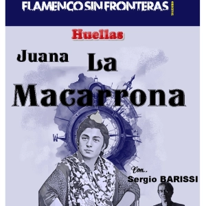Programa 355 - HUELLAS - Entrevista a Juana La Macarrona