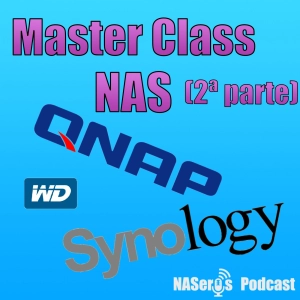 33. Master Class sobre NAS (2ª parte). RAID de discos