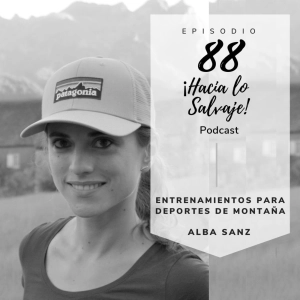 088. Entrenamiento para los deportes de montaña con Alba Sanz de Lodestar