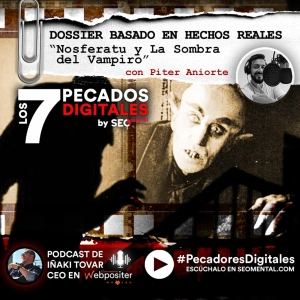 Dossier Especial Basado en Hechos Reales: Nosferatu y La Sombra del Vampiro