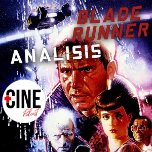 Análisis de 'Blade Runner' - Ridley Scott 1982 - 40 Aniversario