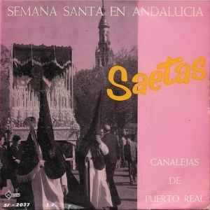 Canalejas de Puerto Real: Saetas