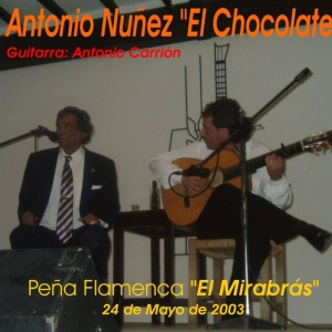 Chocolate: Taranta, Rondeña y Cartagenera (Con la mecha y la barrena)