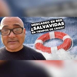 PODCAST 345: Mercadeo en Red ¿Salvavidas en tiempos de Crisis?