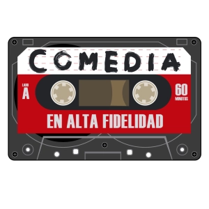 Comedia en Alta Fidelidad - #2 - Invitado Nico Clemens