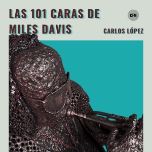 Las 101 caras de Miles Davis | Con el Jazz hemos topado