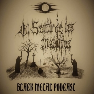 El Sentir de los Malditos - Black Metal Podcast: Episodio#35 (mayo 2022)