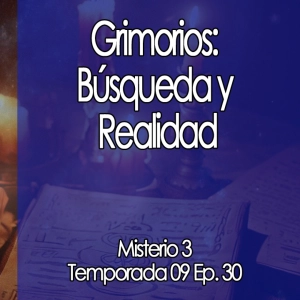 Grimorios: Búsqueda y Realidad