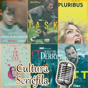 Cultura Seriéfila 9x11: Especial Mejores Series de 2025 (Parte 2)