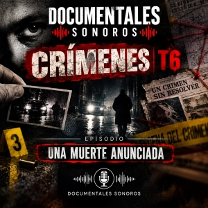 Crímenes T6: Una muerte anunciada