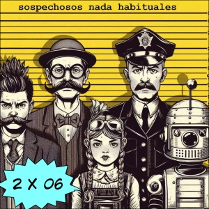 Sospechosos Nada Habituales 2x06