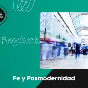 Fe y Posmodernidad (2021)