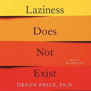 La mentira de la pereza: Por qué necesitas leer 'Laziness Does Not Exist