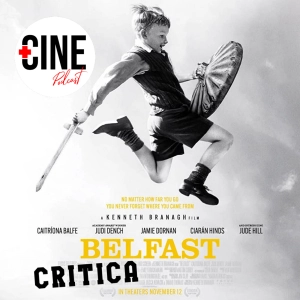 Crítica de 'Belfast' - Kenneth Branagh - Sin spoilers